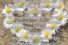 Everyone must leave something behind when he dies, my grandfather said. A child or a book or a painting or a house or a wall built or a pair of shoes made. Or a garden planted. Something your hand touches some way so your soul has somewhere to go when you - 4